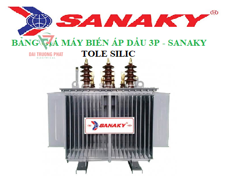 BẢNG GIÁ MÁY BIẾN ÁP DẦU 3P SILIC - SANAKY - TC62, TC6945, TC2608, TC3370